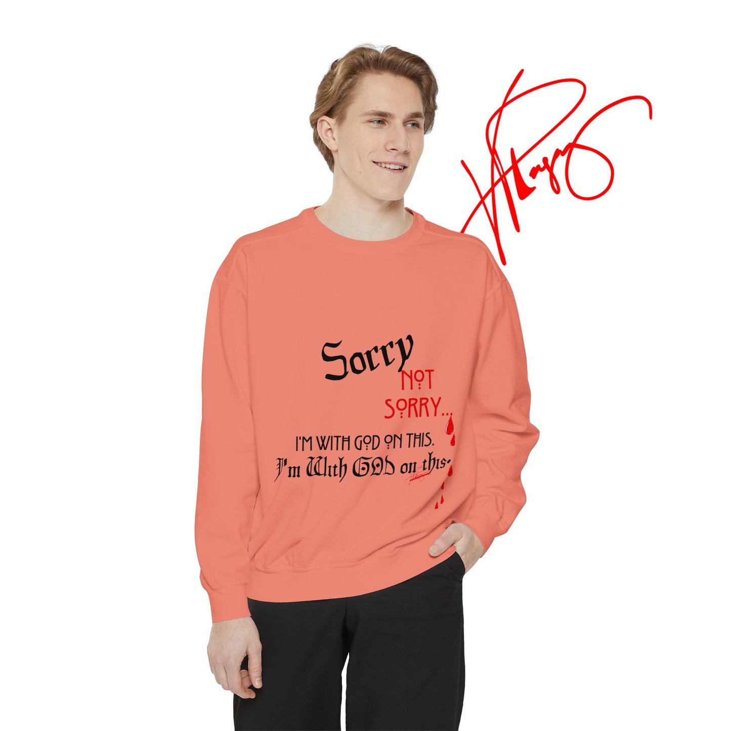 Unisex "SORRY- Not Sorry" Sweatshirt